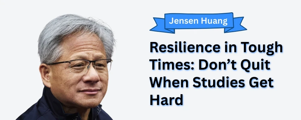 Resilience in tough times – leadership lessons from Jensen Huang, Nvidia’s visionary CEO, about not quitting when challenges arise